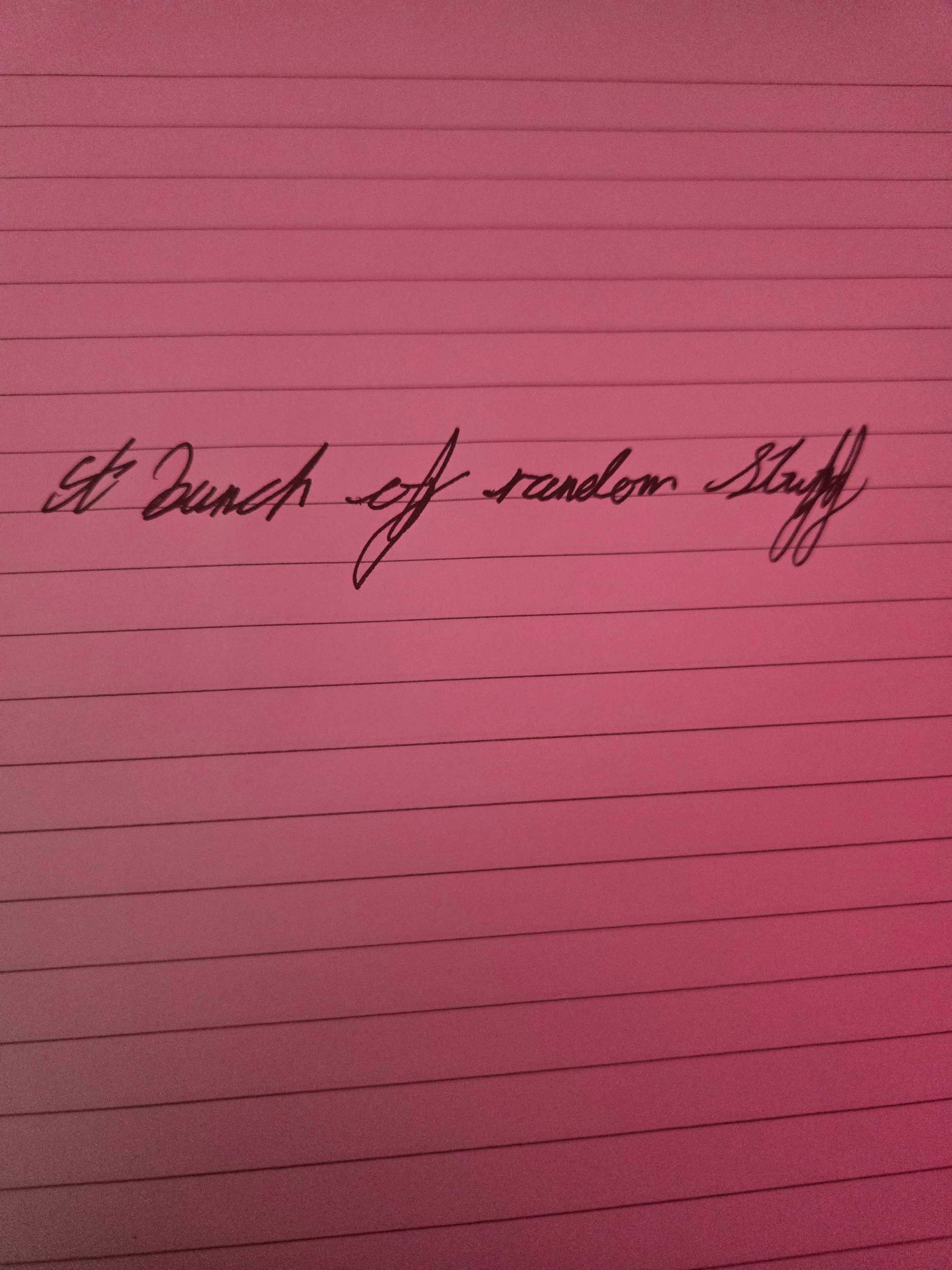 writing a bunch of random stuff