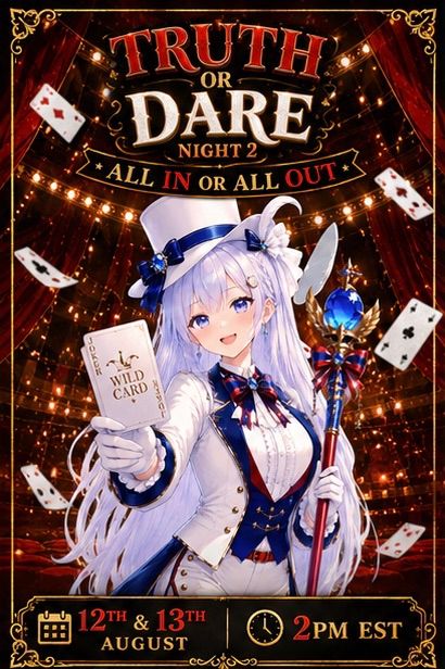 🎡Truth or Dare Night 2 forms closed until 9th Aug