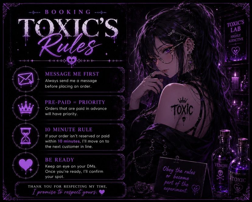 BOOKING TOXIC’S RULES🖤🧪
