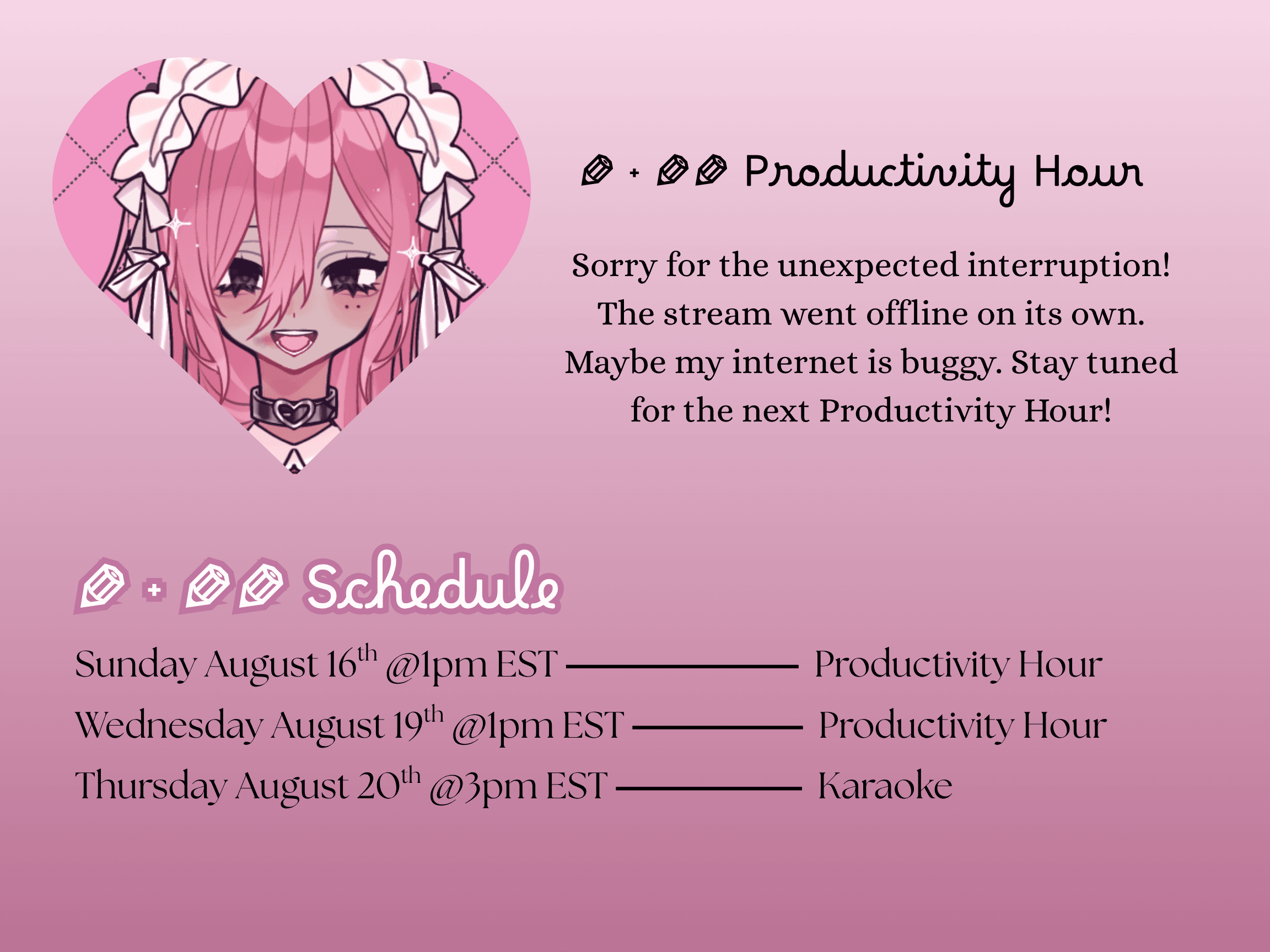 Stream Outage + Schedule