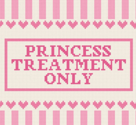 ♡ Princess Treatment ONLY! ♡