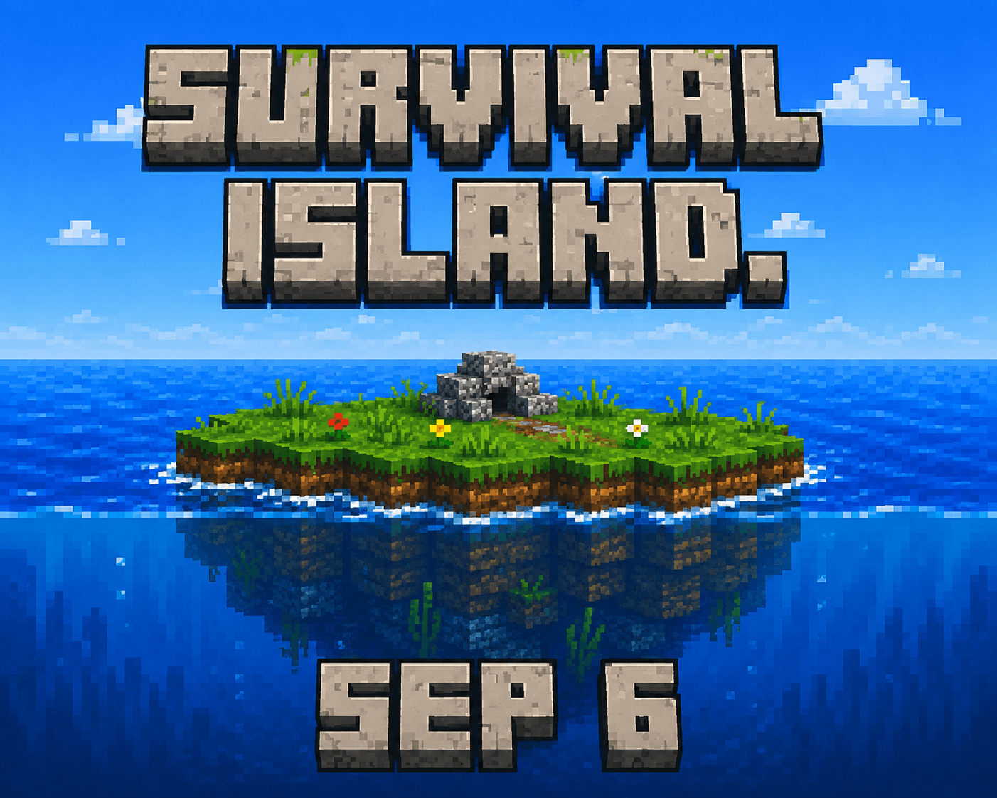 SURVIVAL ISLAND — SEPTEMBER 6 🏝️